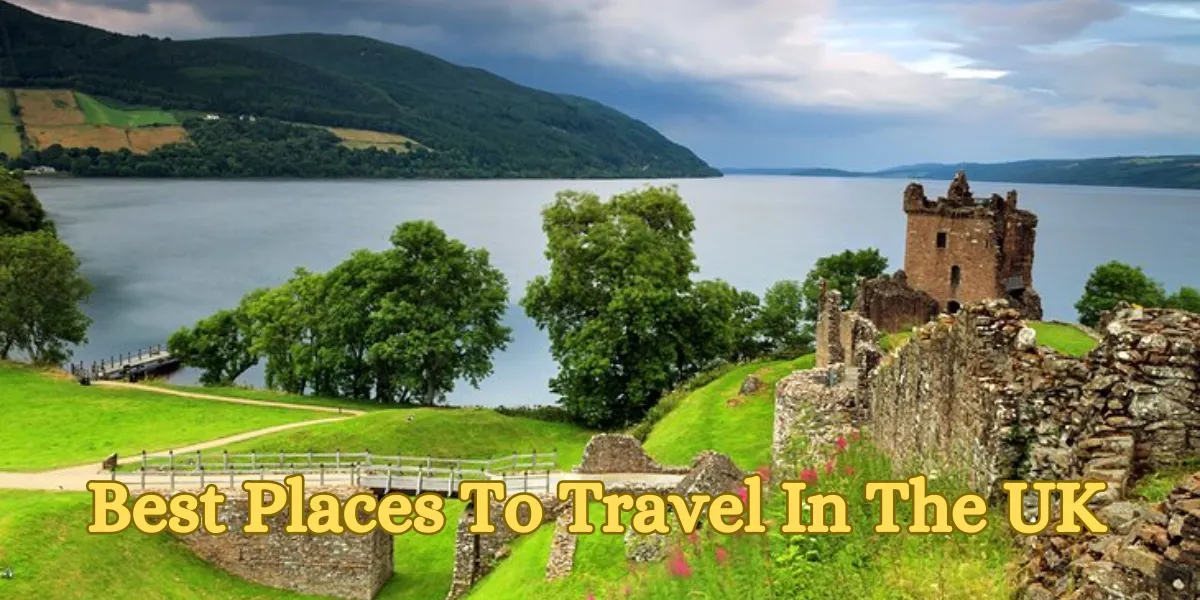 Best Places to Travel in the UK