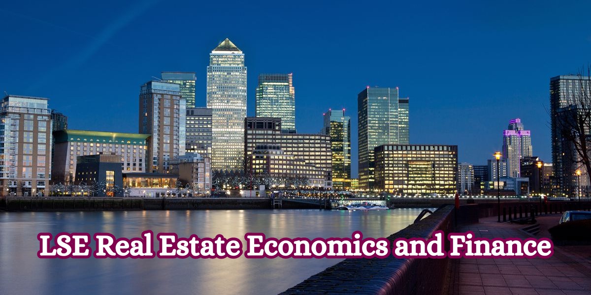 LSE Real Estate Economics and Finance