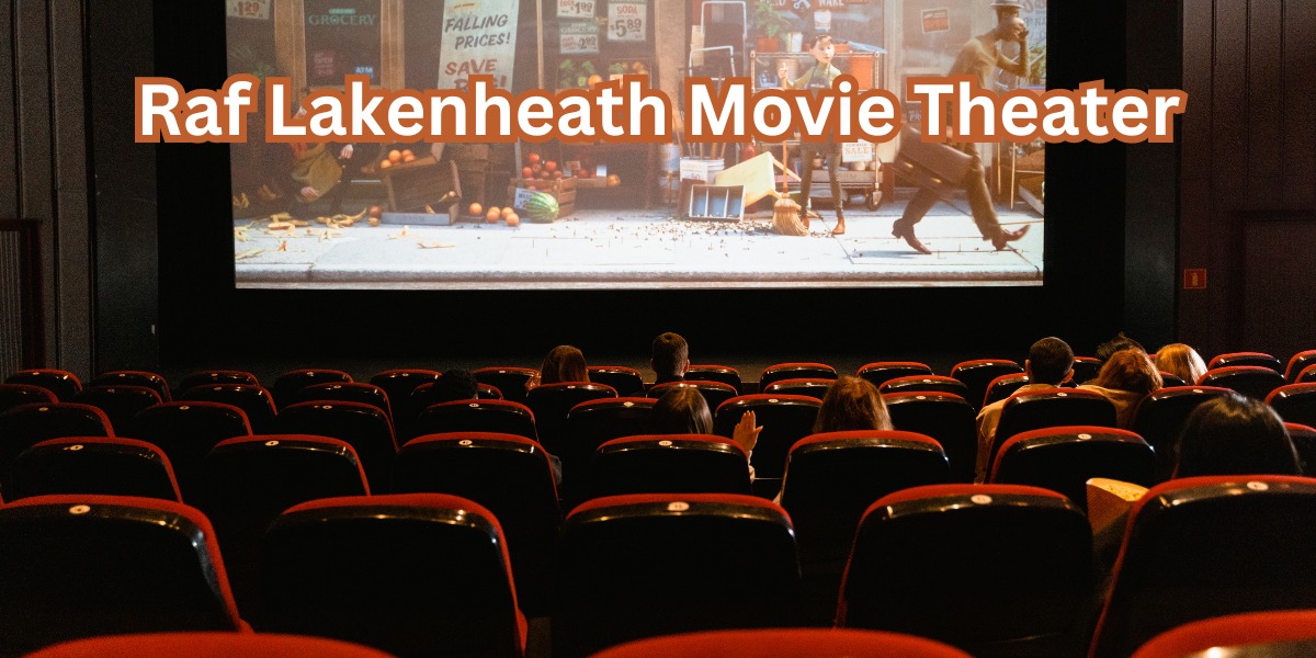 Raf Lakenheath Movie Theater