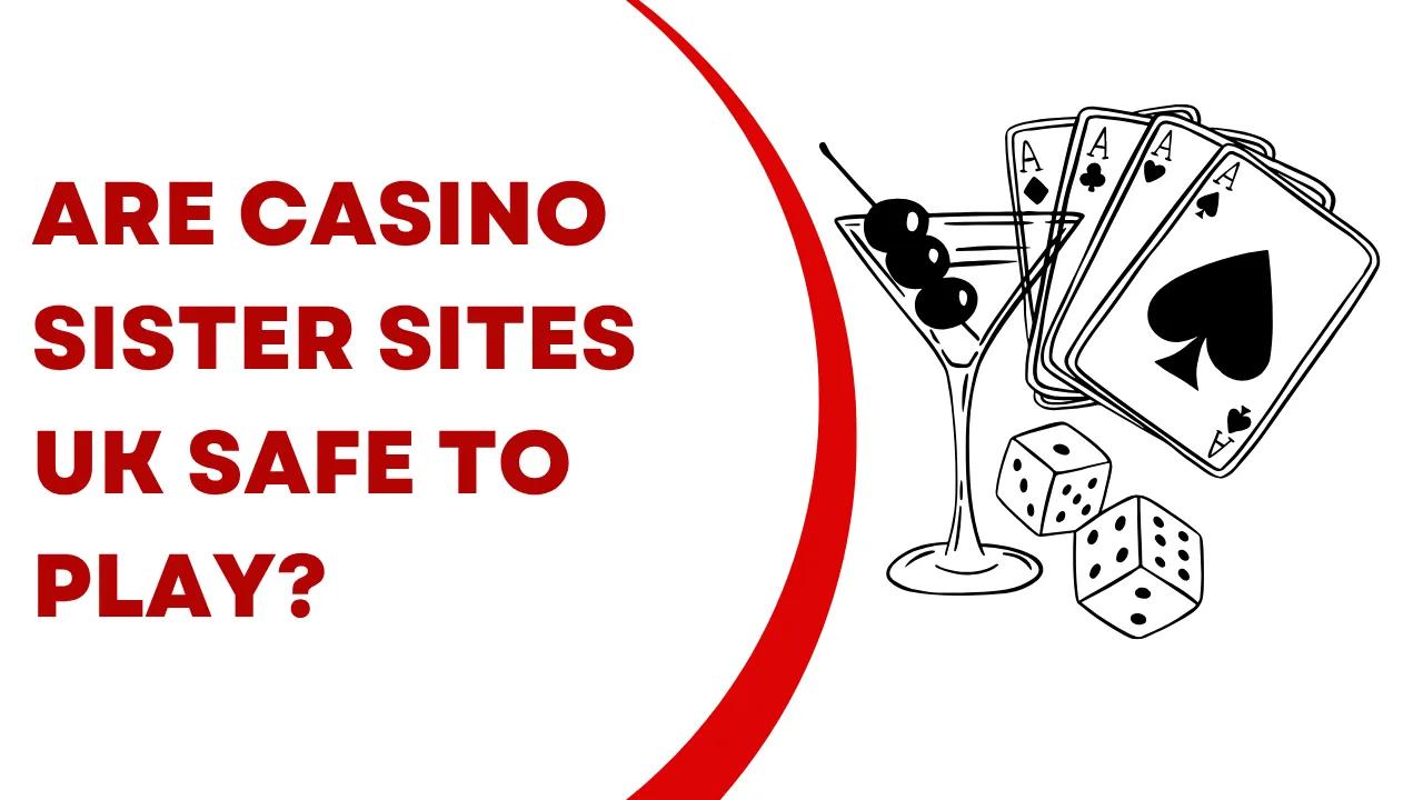 Are Casino Sister Sites UK Safe to Play